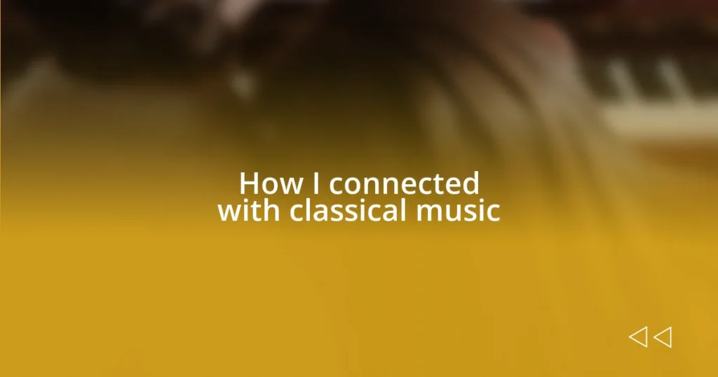 How I connected with classical music