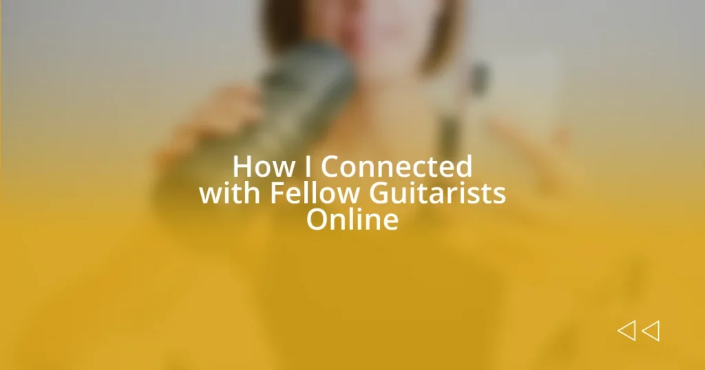 How I Connected with Fellow Guitarists Online