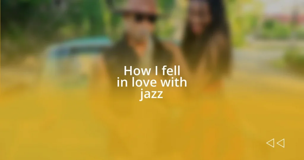 How I fell in love with jazz