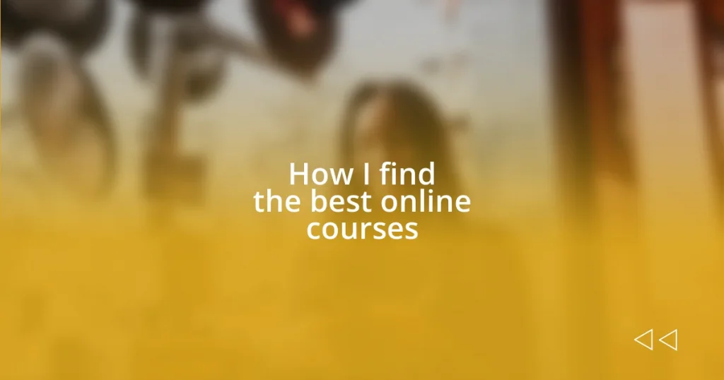 How I find the best online courses