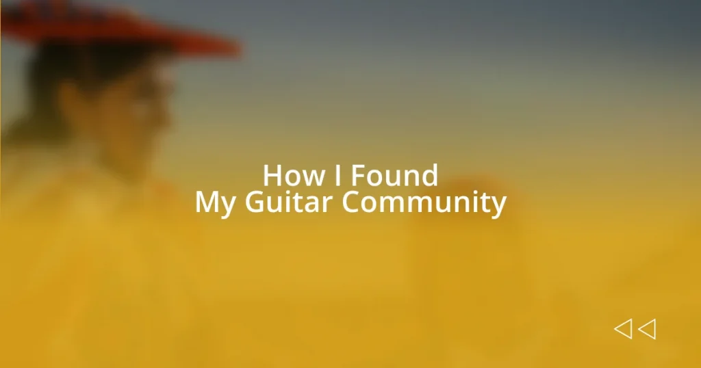 How I Found My Guitar Community