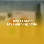 How I Found My Learning Style