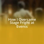 How I Overcame Stage Fright at Events