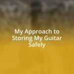 My Approach to Storing My Guitar Safely