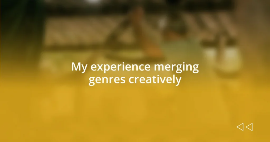 My experience merging genres creatively