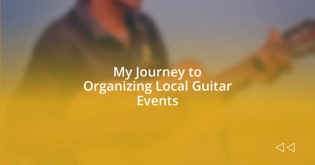 My Journey to Organizing Local Guitar Events