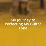 My Journey to Perfecting My Guitar Tone