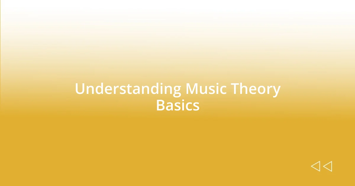 Understanding Music Theory Basics