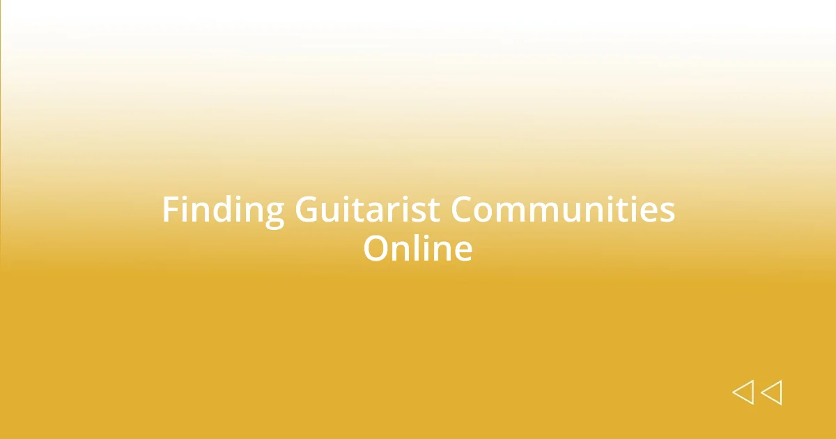 Finding Guitarist Communities Online