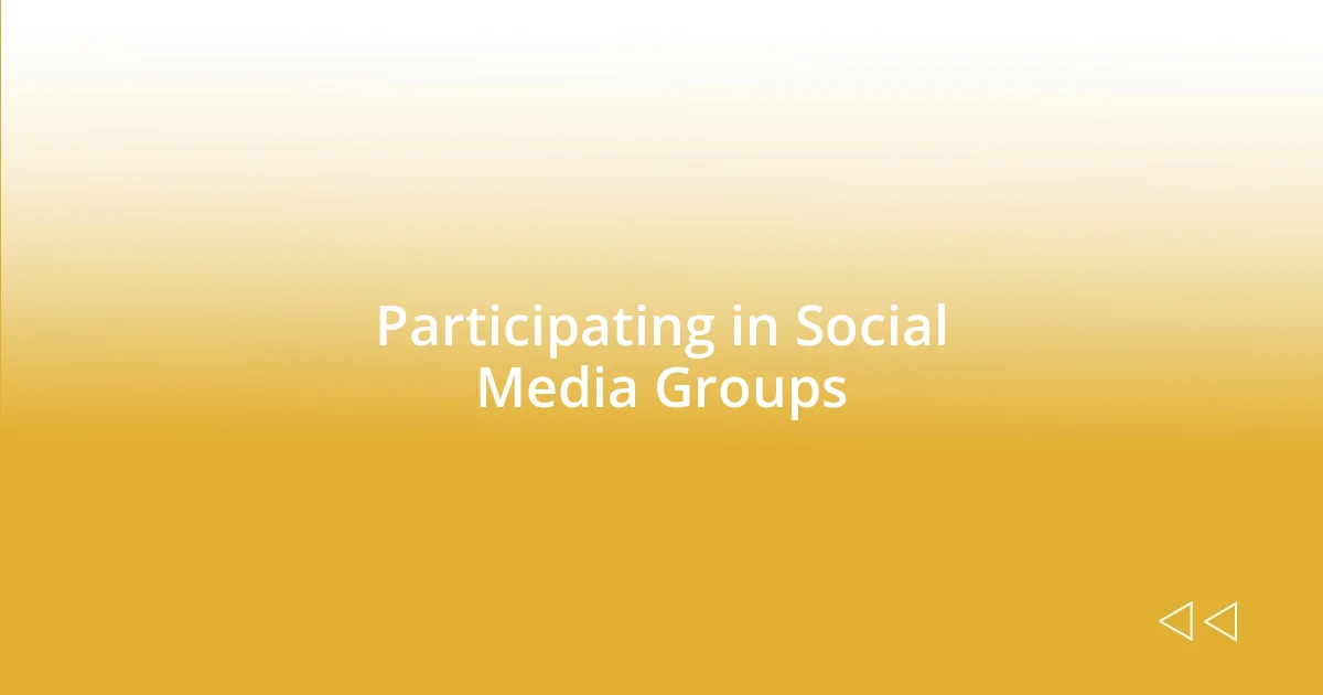 Participating in Social Media Groups