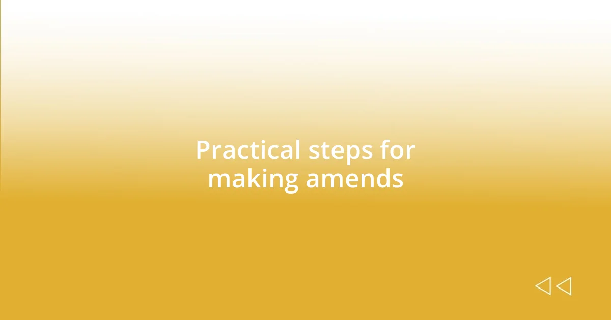 Practical steps for making amends