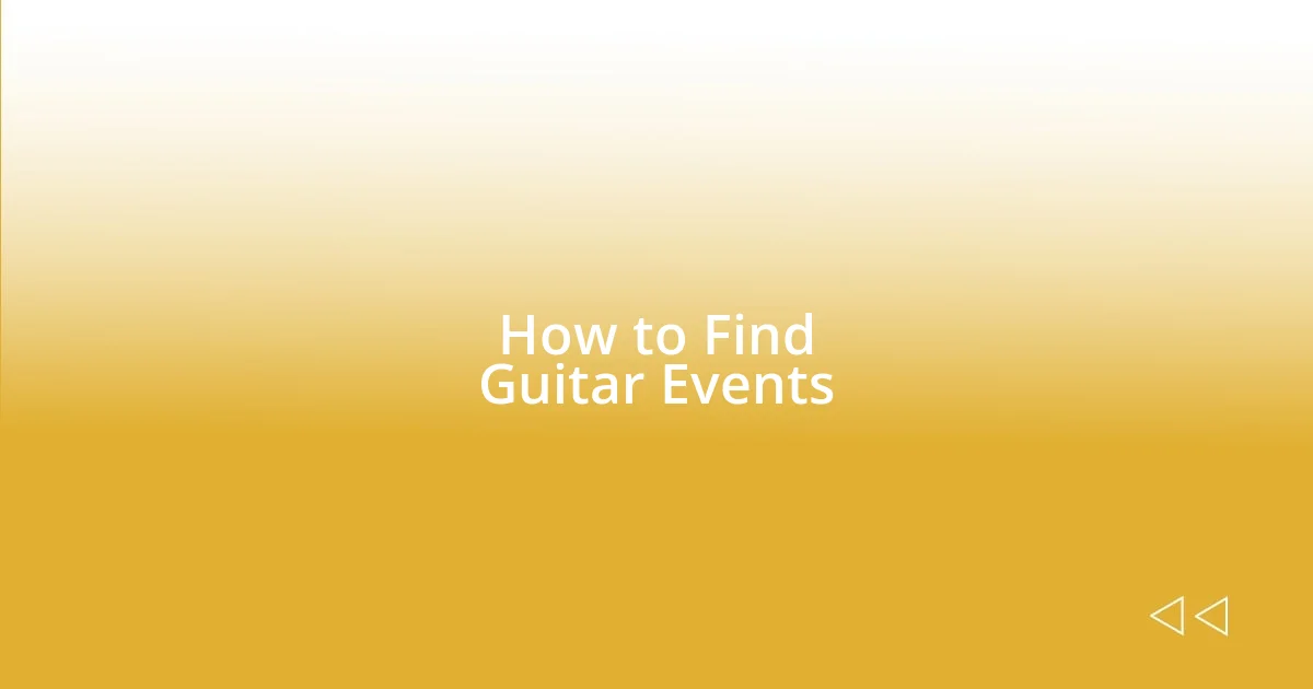 How to Find Guitar Events