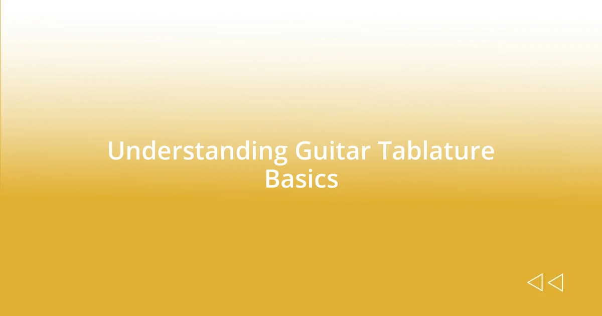 Understanding Guitar Tablature Basics