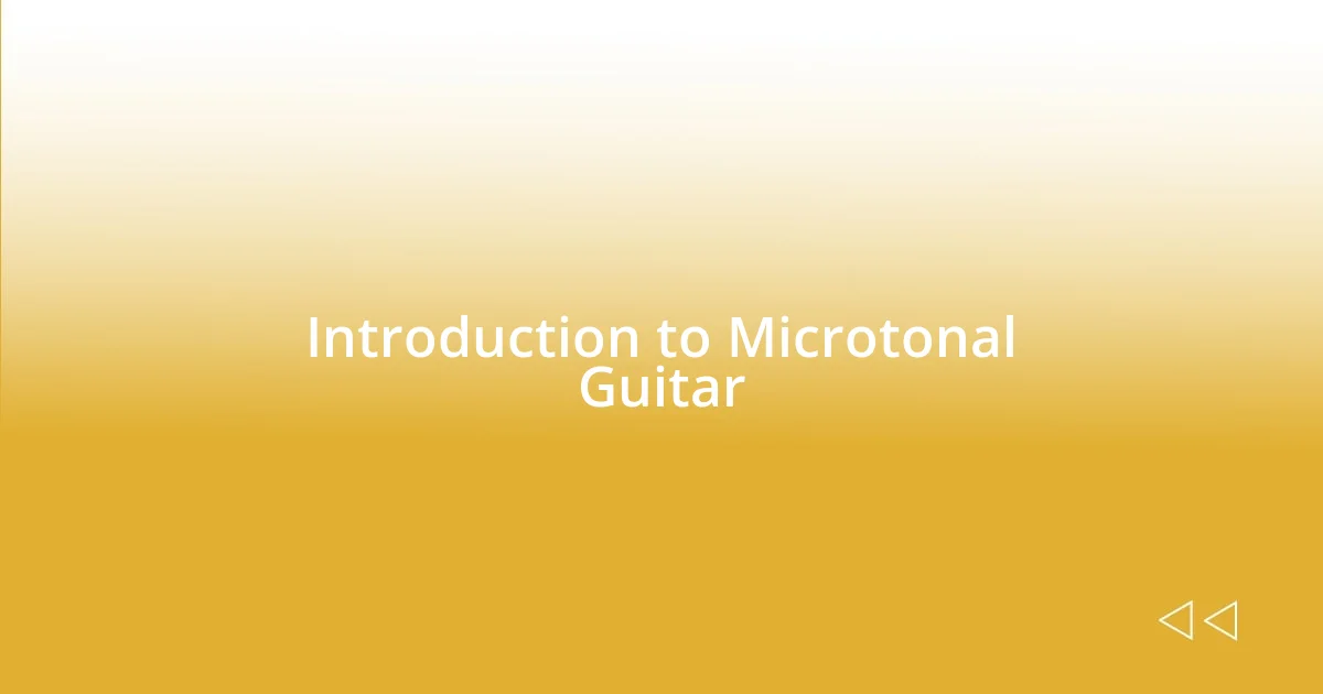 Introduction to Microtonal Guitar