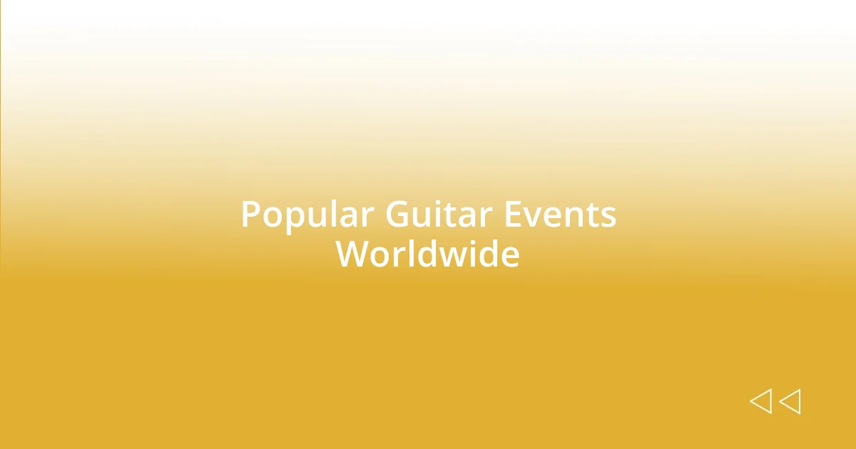 Popular Guitar Events Worldwide