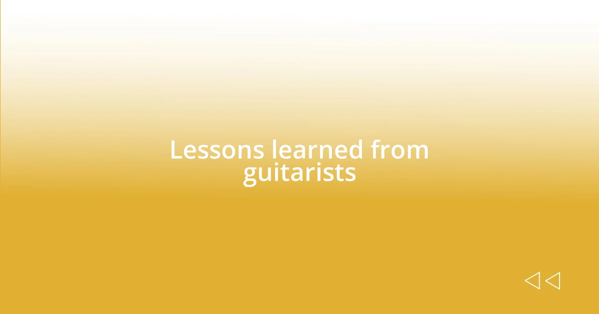 Lessons learned from guitarists