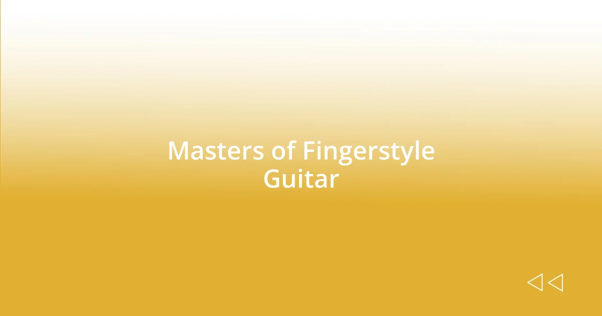 Masters of Fingerstyle Guitar