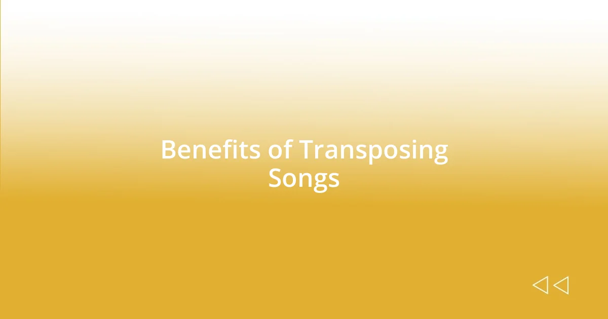 Benefits of Transposing Songs