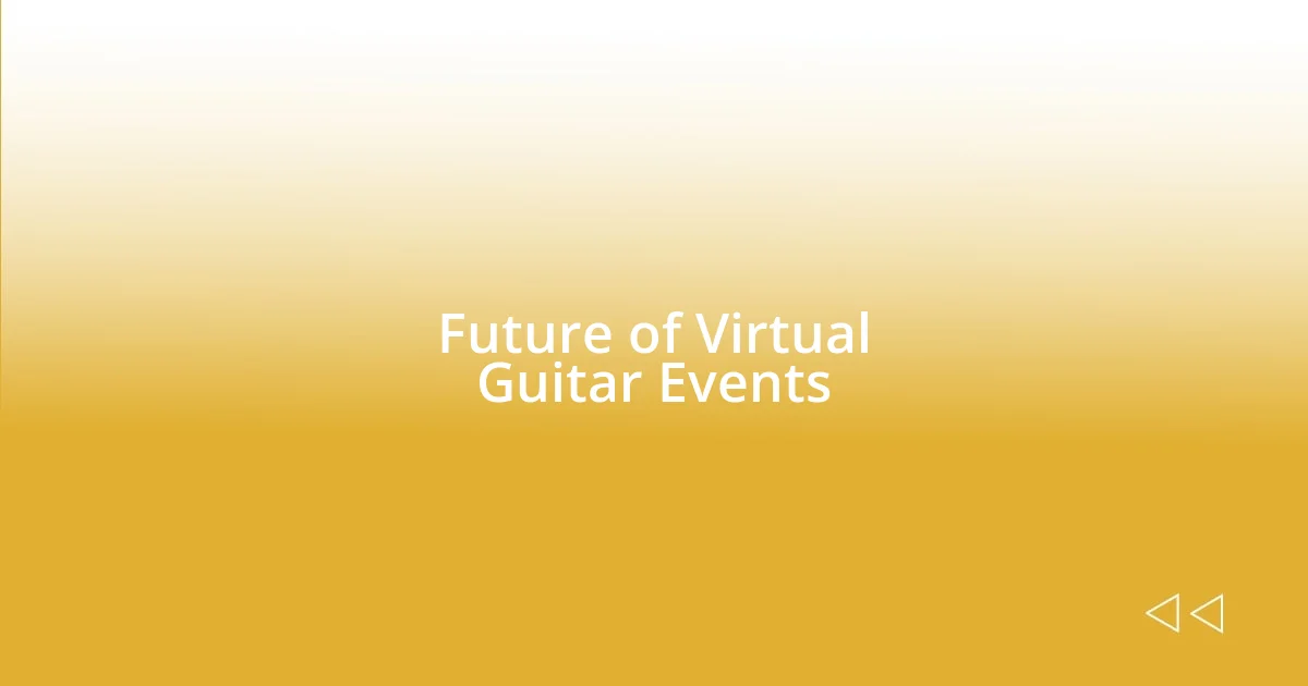 Future of Virtual Guitar Events