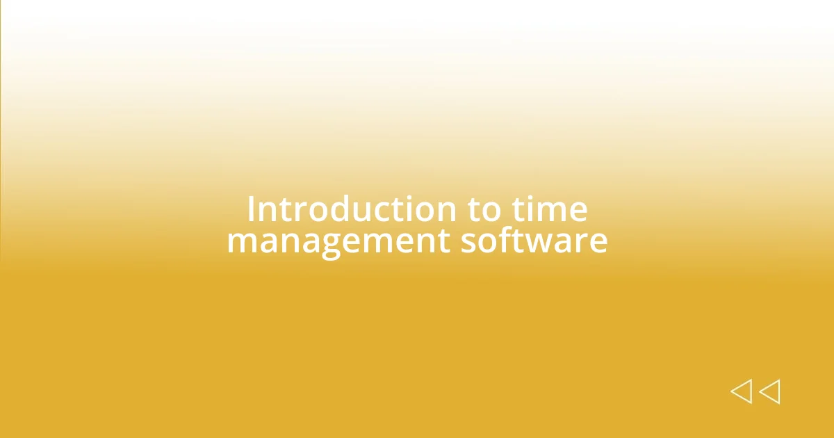 Introduction to time management software