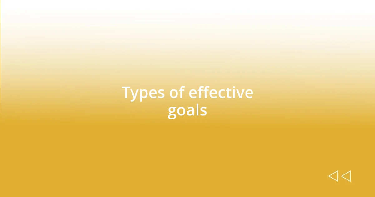 Types of effective goals