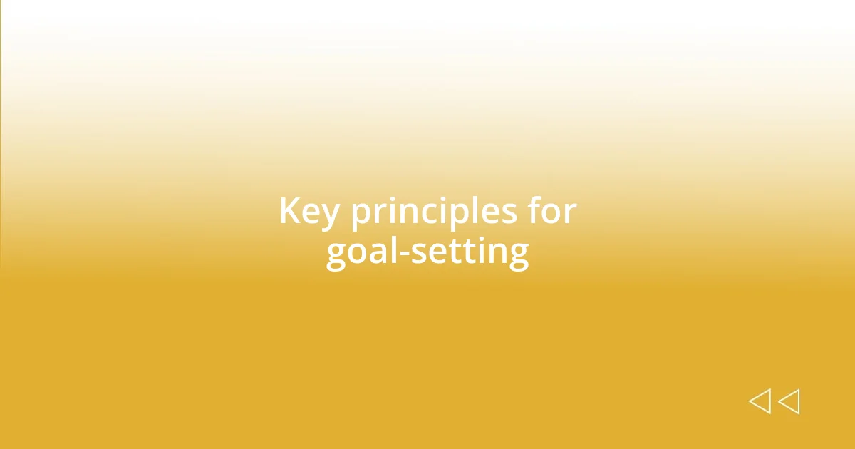 Key principles for goal-setting