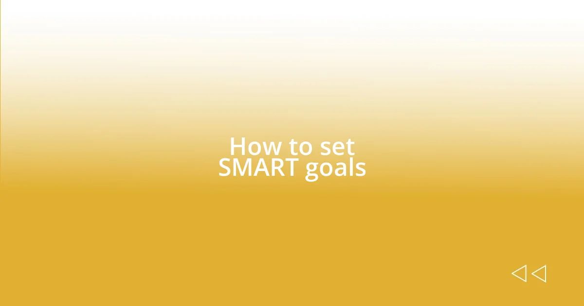 How to set SMART goals