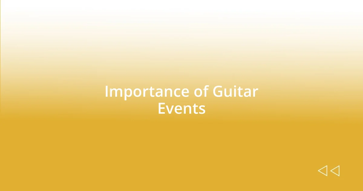 Importance of Guitar Events