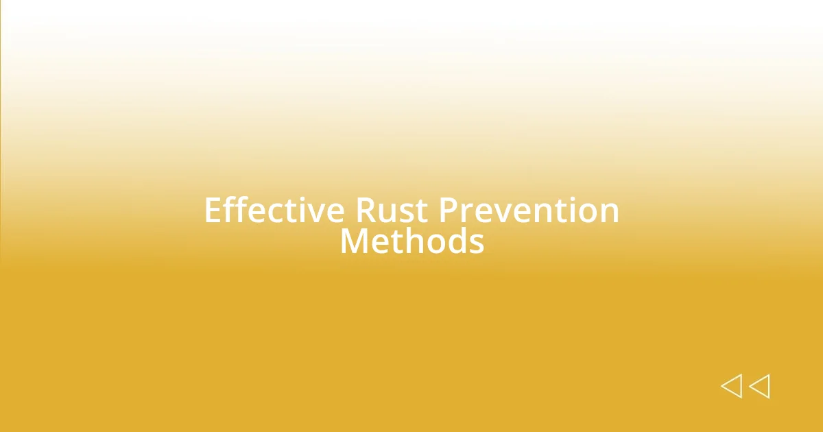 Effective Rust Prevention Methods