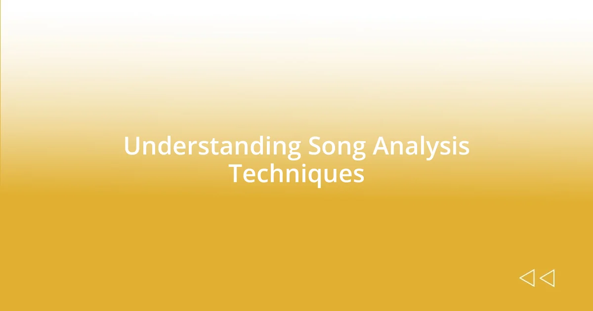 Understanding Song Analysis Techniques