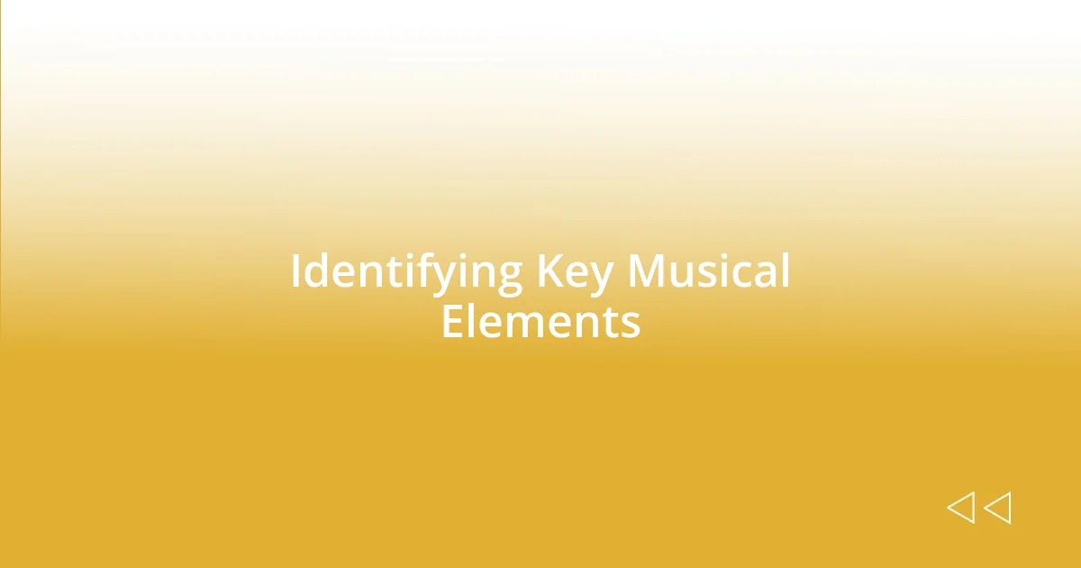 Identifying Key Musical Elements