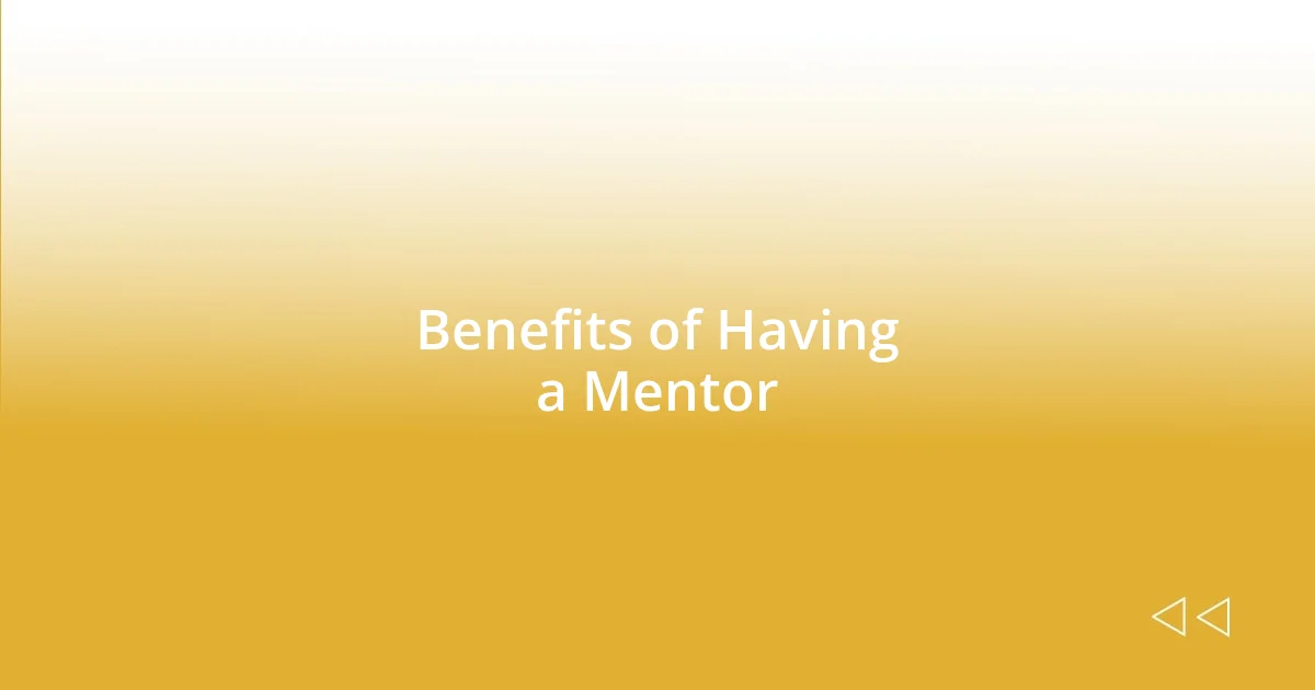 Benefits of Having a Mentor