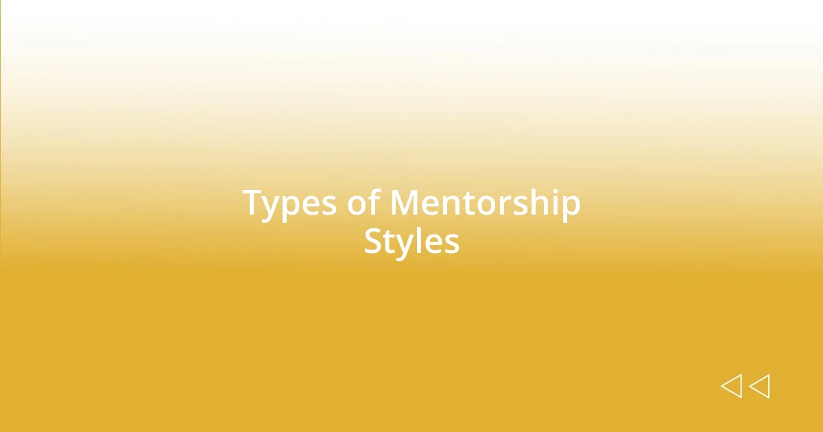 Types of Mentorship Styles