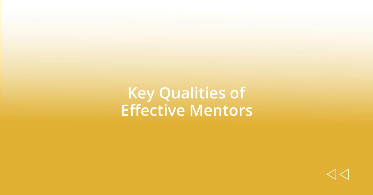 Key Qualities of Effective Mentors