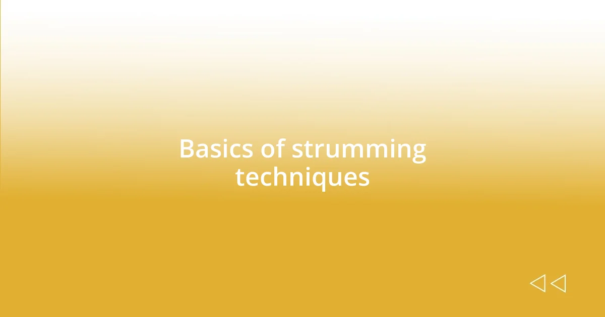 Basics of strumming techniques